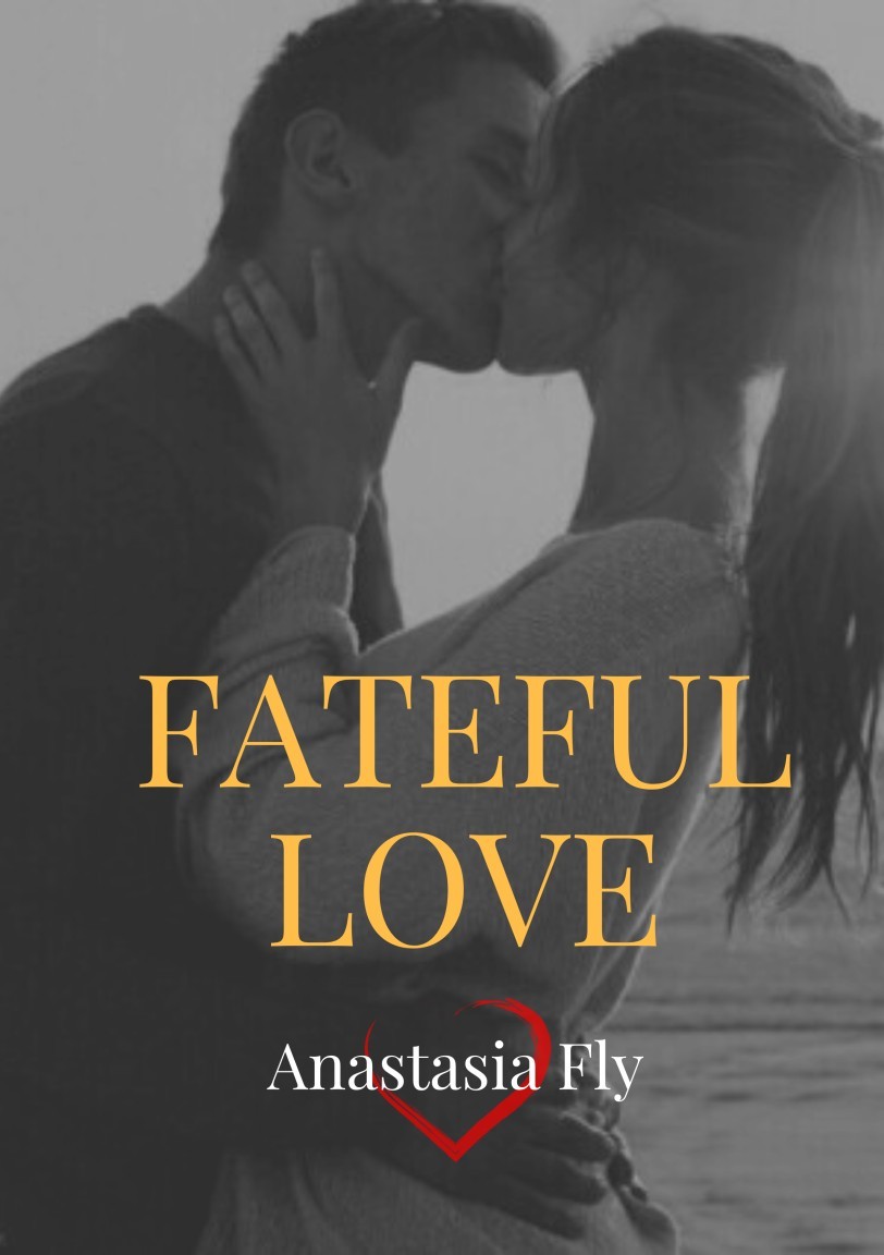 Fateful love - Anastasia Fly